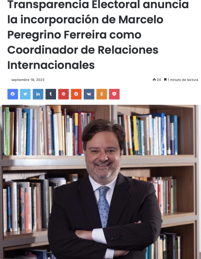Nuestro asociado, Marcelo Peregrino Ferreira fue nombrado como Coordinador de Relaciones Internacionales de Transparencia Electoral Captura De Pantalla 2023 12 11 A Las 15.20.00 793x1024