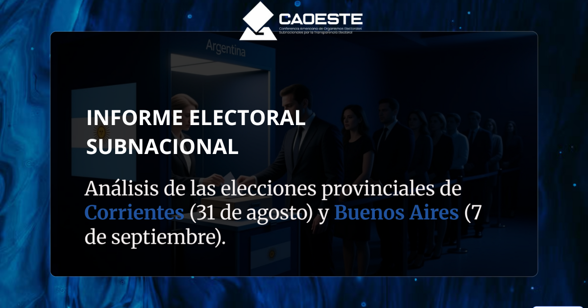 Informe Electoral Subnacional – Argentina 2025 «Corrientes y la Provincia de Buenos Aires»