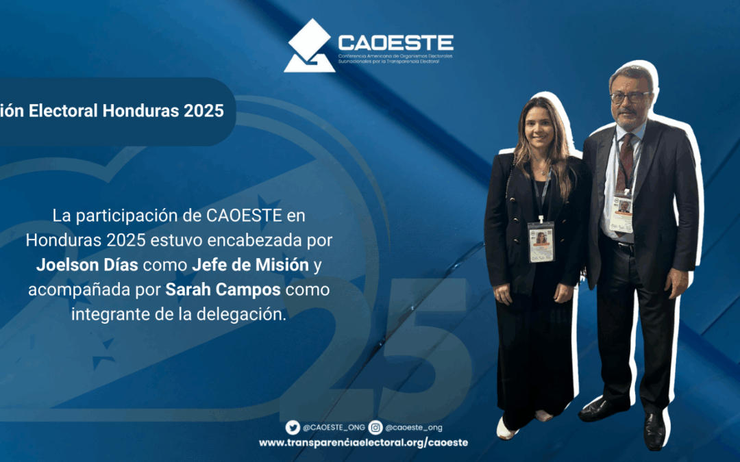 CAOESTE destaca la participación de Joelson Días y Sarah Campos en la Misión de Observación Electoral en Honduras 2025