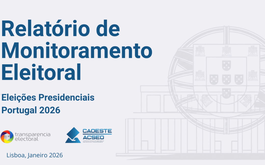 Relatório de Monitoramento Eleitoral das Eleições Presidenciais de Portugal 2026