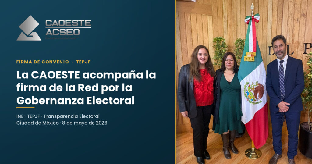 La CAOESTE acompañó la firma del convenio que dio origen a la Red por la Gobernanza Electoral en México Destacada Caoeste Red Gobernanza 2 1024x538