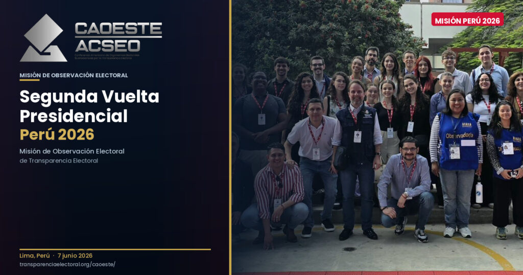 Equipo de la Misión de Observación Electoral de Transparencia Electoral y la CAOESTE en la Segunda Vuelta Presidencial de Perú, Lima, junio 2026